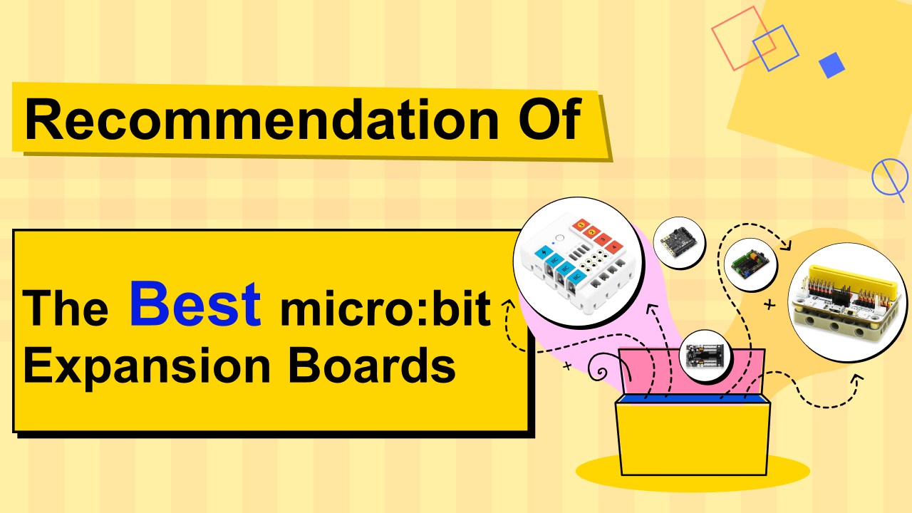 Recommendation Of The Best micro:bit Expansion Boards