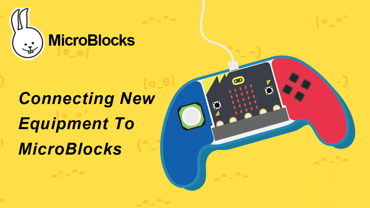 Connecting new equipment to MicroBlocks Profile