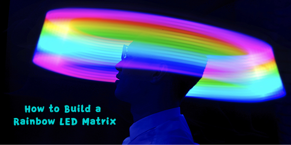 How to Build a Rainbow LED Matrix  