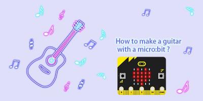 How to make a guitar with a micro:bit ?