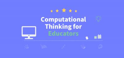 Computational Thinking for Educators