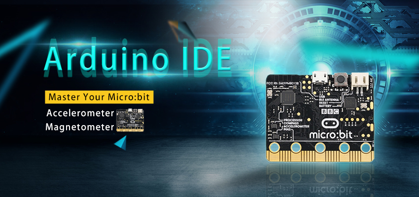 Master Your Micro:bit with Arduino IDE --Accelerometer & Magnetometer