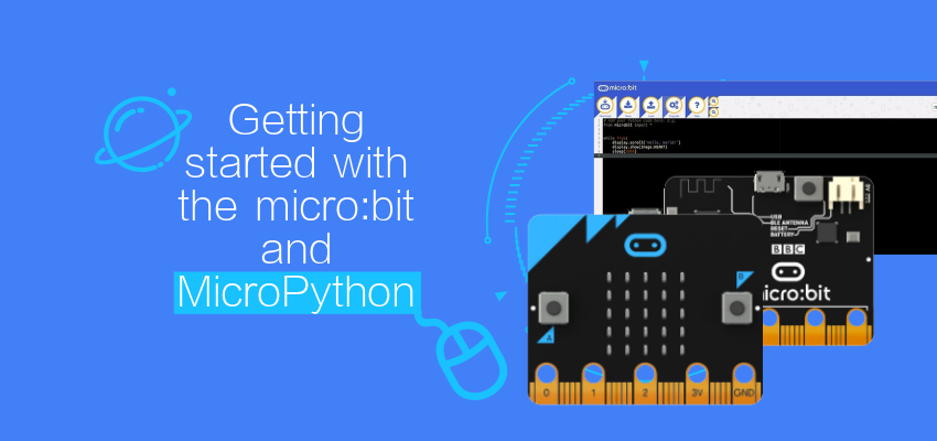 Getting started with the micro:bit and MicroPython